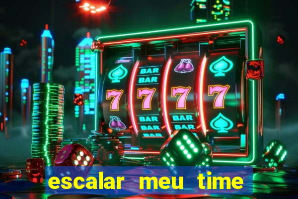 escalar meu time de futebol